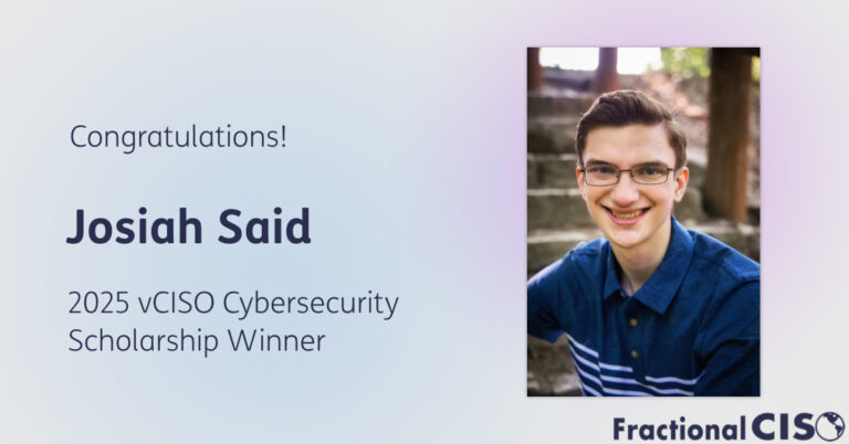 Congratulations Josiah Said! 2025 vCISO Cybersecurity Scholarship Winner